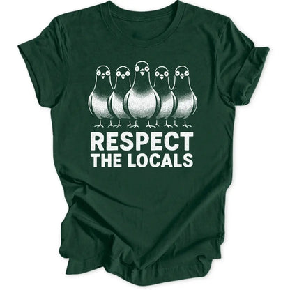 Respect Local Pigeons Unisex T-Shirt - Wild Spirit