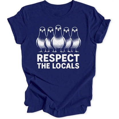 Respect Local Pigeons Unisex T-Shirt - Wild Spirit