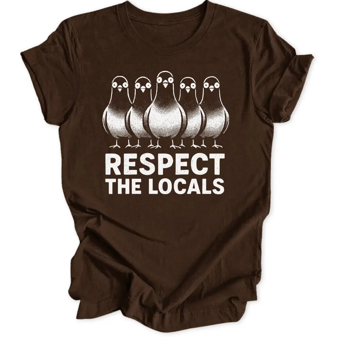 Respect Local Pigeons Unisex T-Shirt - Wild Spirit