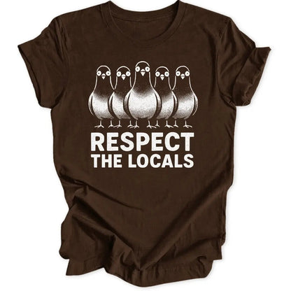 Respect Local Pigeons Unisex T-Shirt - Wild Spirit