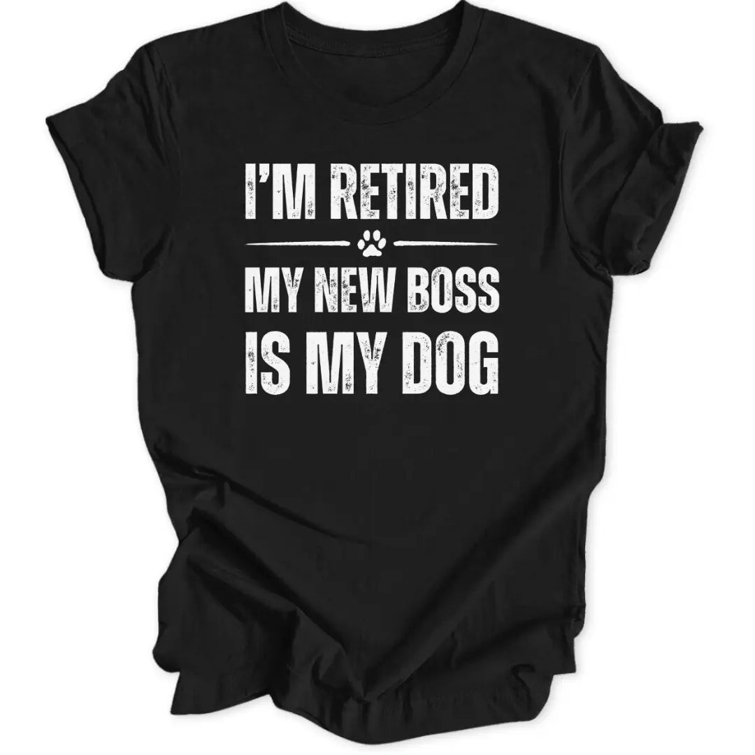 Retired Dog Boss Unisex T-Shirt - Wild Spirit