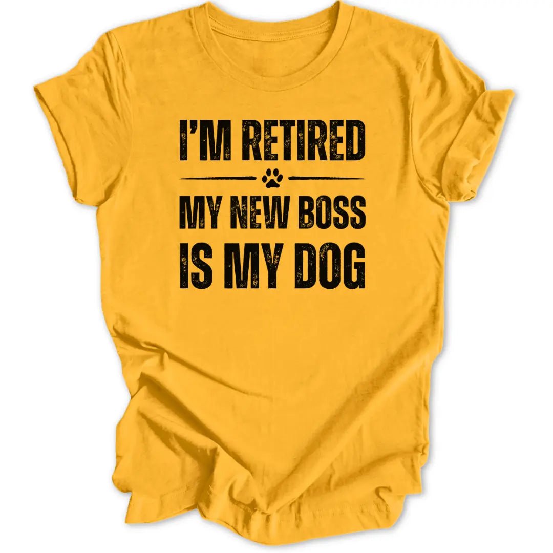Retired Dog Boss Unisex T-Shirt - Wild Spirit