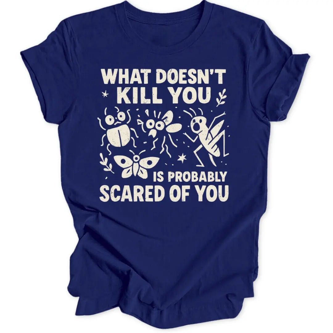 Scared Of You Unisex T-Shirt - Wild Spirit