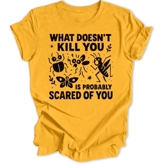 Scared Of You Unisex T-Shirt - Wild Spirit
