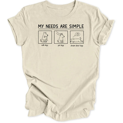 Simple Needs Dogs Unisex T-Shirt - Wild Spirit