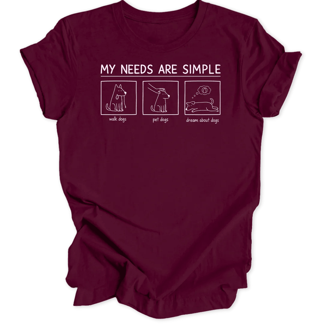 Simple Needs Dogs Unisex T-Shirt - Wild Spirit