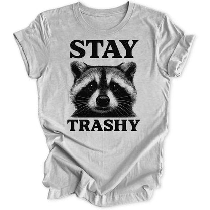 Stay Trashy Unisex T-Shirt - Wild Spirit