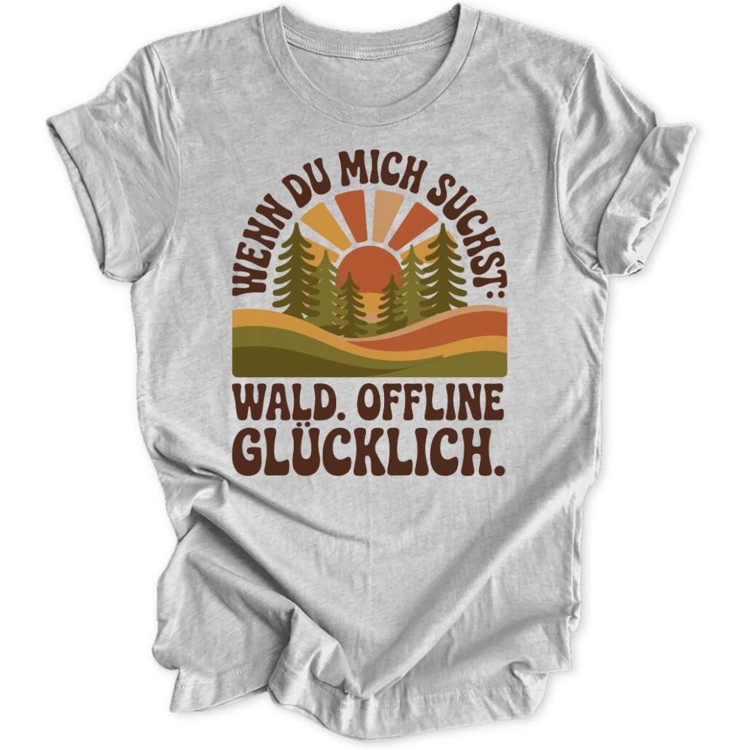 Wald Offline Glücklich Unisex T-Shirt - Wild Spirit