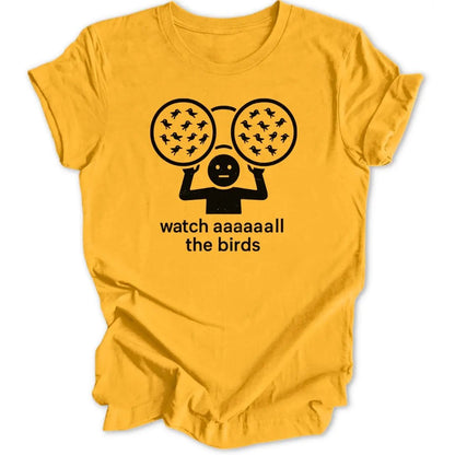 Watch All The Birds Unisex T-Shirt - Wild Spirit