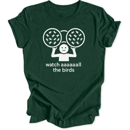 Watch All The Birds Unisex T-Shirt - Wild Spirit