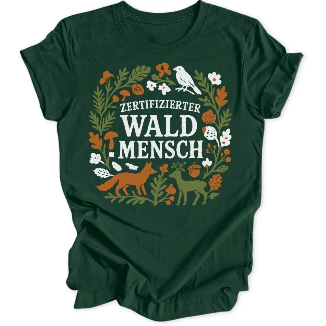 Zert. Waldmensch Unisex T-Shirt - Wild Spirit