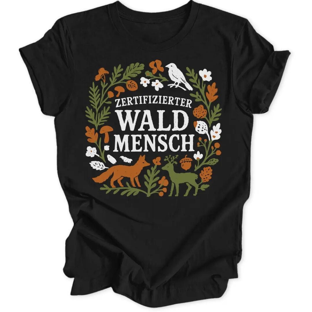 Zert. Waldmensch Unisex T-Shirt - Wild Spirit
